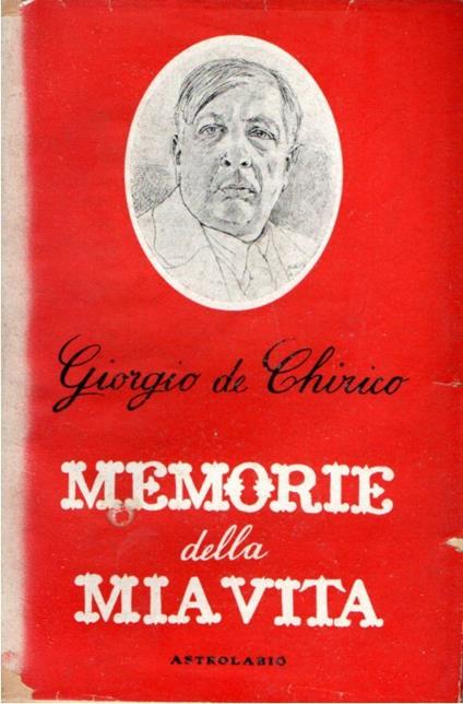 Memorie della mia vita - Giorgio De Chirico - copertina