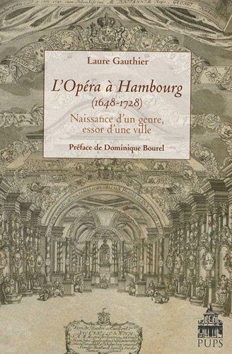 L' opéra à Hambourg (1648-1728) : naissance d'un genre, essor d'une ville / - Laure Gauthier - copertina