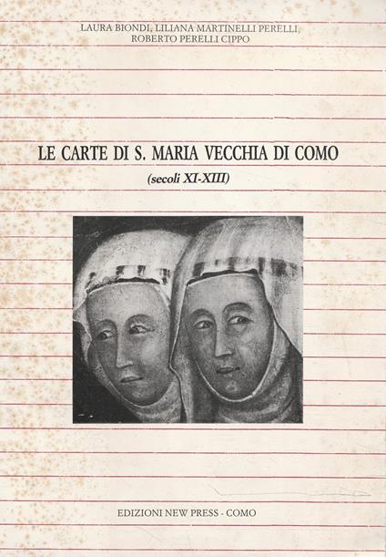 Le carte di S. Maria Vecchia di Como (Secoli XI-XIII) - copertina