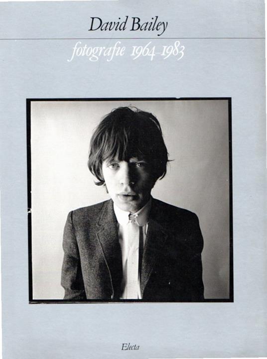 David Bailey: fotografie 1964-1983 - David Bailey - copertina