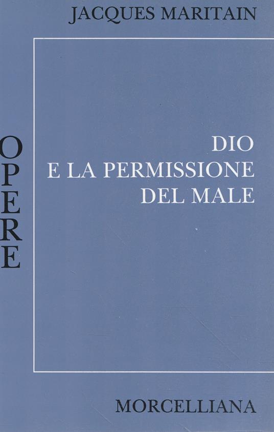 Dio e la permissione del male - Jacques Maritain - copertina