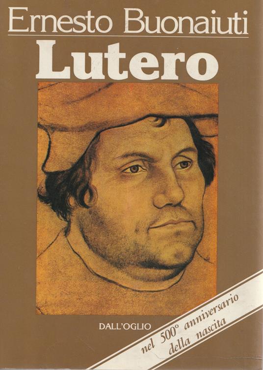 Lutero e la riforma in Germania - Ernesto Buonaiuti - copertina