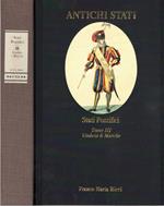 Stati Pontifici. Tomo 3: Umbria e Marche : 1700-1860