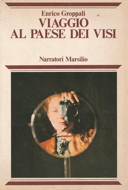 1° Edizione ! Viaggio al paese dei visi - Enrico Groppali - copertina