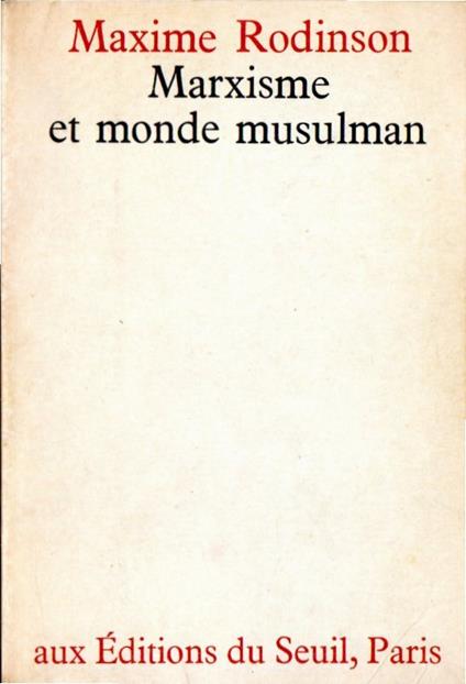 Marxisme et monde musulman - Maxime Rodinson - copertina