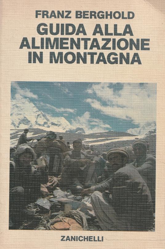 Guida alla alimentazione in montagna - Franz Berghold - copertina