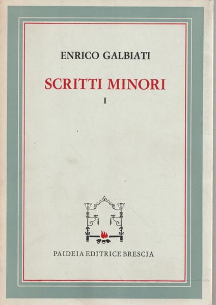 Scritti minori (2 volumi) - Enrico Galbiati - copertina