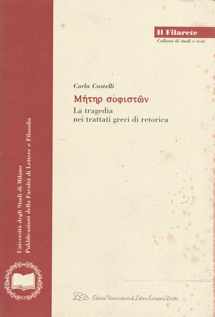 Mētēr sophistōn : la tragedia nei trattati greci di retorica - copertina