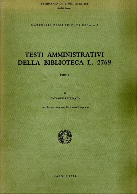 Materiali Epigrafici di Ebla 2. Testi Lessicali Monolingui della Biblioteca L.2769. Parte I - Giovanni Pettinato - copertina