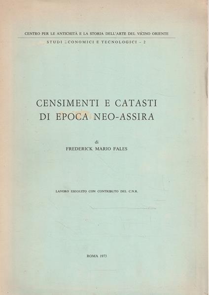 Censimenti e catasti di epoca neo-assira - Frederick Mario Fales - copertina