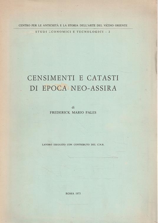 Censimenti e catasti di epoca neo-assira - Frederick Mario Fales - copertina