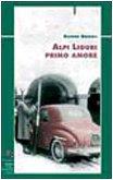 Alpi liguri primo amore - Silvano Gregoli - copertina