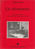 Un riformatore. Alessandro Schiavi nella storia del socialismo italiano