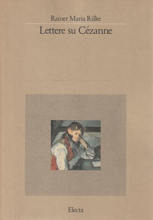 Lettere su Cézanne. Ediz. illustrata - Rainer Maria Rilke - copertina