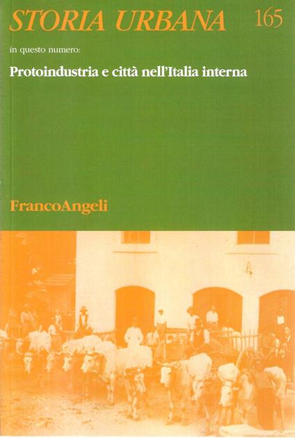 Protoindustria e città nell'Italia interna (Storia Urbana n. 165) - copertina