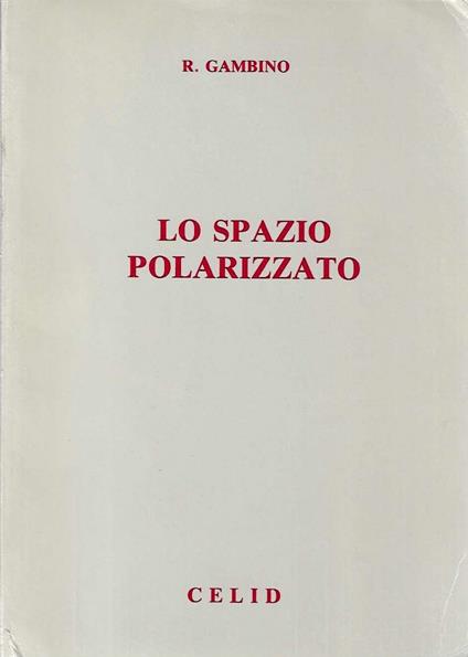 Lo spazio polarizzato - J. Gambino - copertina