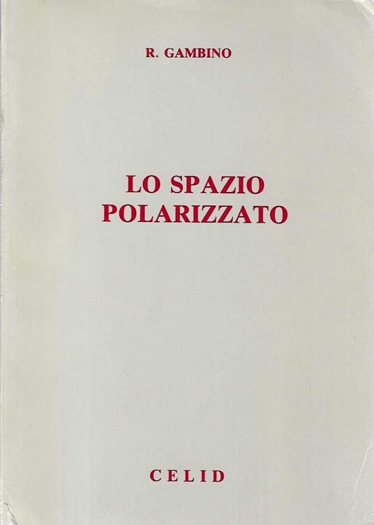 Lo spazio polarizzato - J. Gambino - copertina