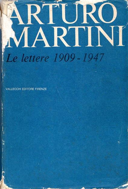 Le lettere : 1909-1947 - Arturo Martini - copertina