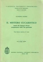 Il mistero eucaristico centro del disegno divino, compimento della vita spirituale. Una lettura sinottica dei testi