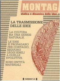 La trasmissione delle idee (Montag: collana periodica di filosofia) - copertina