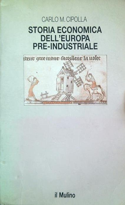 Storia economica dell'Europa pre-industriale - Carlo M. Cipolla - copertina