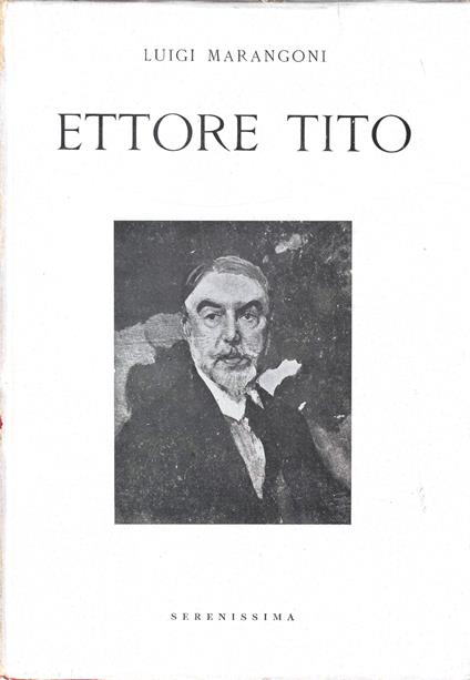 Ettore Tito - Luigi Marangoni - copertina