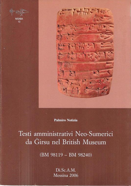 Testi amministrativi Neo-Sumerici da Girsu nel British Museum (BM 98119 BM 98240) - copertina