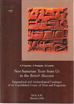 Neo-Sumerian Texts from Ur in the British Museum. Epigraphical and Archaeological Catalogue of an Unpublished Corpus of Texts and Fragments)