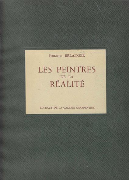 Les peintres de la réalité - Philippe Erlanger - copertina