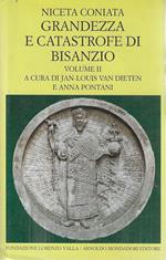 Grandezza e catastrofe di Bisanzio. Vol. II (Libri IX-XIV)