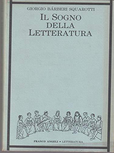 Il sogno della letteratura - Giorgio Bàrberi Squarotti - copertina