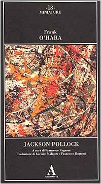 Jackson Pollock - Frank O'Hara - copertina