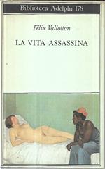 La vita assassina: disegni dell'autore