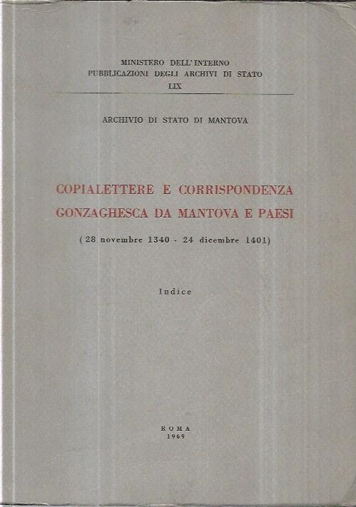 Archivio di Stato di Mantova: Copialettere e corrispondenza gonzaghesca da Mantova e Paesi (28 novembre 1340-24 dicembre 1401) - copertina