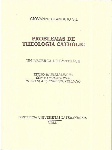 Problemas de Theologia Catholic, un recerca de synthese - Giovanni Blandino - copertina