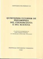 Questiones ulterior de philosophia del cognoscentia e del scientia