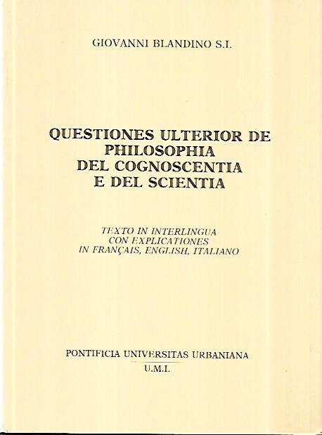 Questiones ulterior de philosophia del cognoscentia e del scientia - Giovanni Blandino - copertina