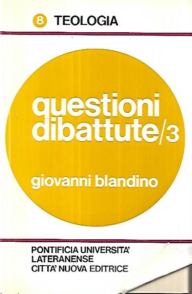 Questioni dibattute/3 - Giovanni Blandino - copertina