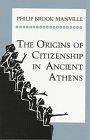 The Origins of Citizenship in Ancient Athens - Philip Manville Brook - copertina