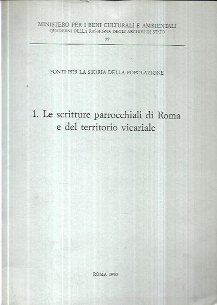 Fonti per la storia della popolazione. Le scritture parrocchiali di Roma e del territorio vicariale (Vol. 1) - copertina