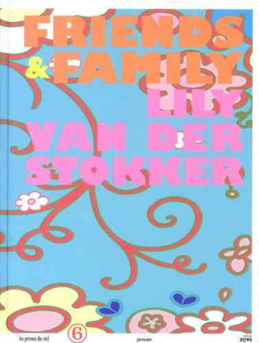 Friends and family : Lily Van der Stokker : wallpaintings and drawing 1983-2003 - copertina