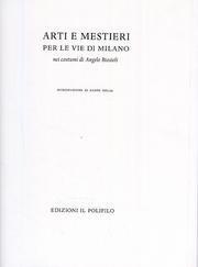 Arti e mestieri per le vie di Milano nei costumi di Angelo Biasoli (1821) - copertina