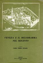 Venezia e il Melodramma nel Seicento