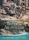 Water and Architecture - Charles W. Moore,Charles W. Moore - copertina