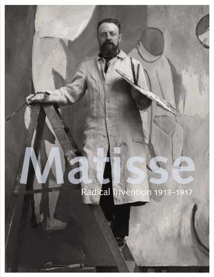 Matisse: Radical Invention, 1913-1917 - copertina