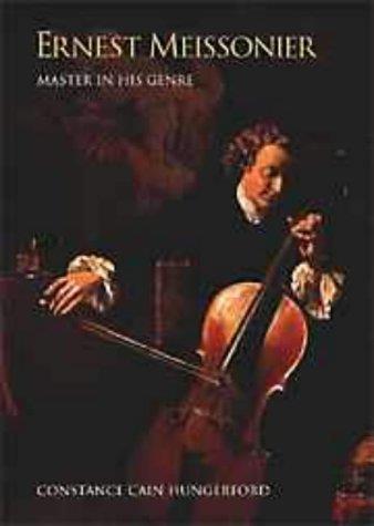 Ernst Meissonier and Art for the French Bourgeoisie: Master in his Genre - copertina