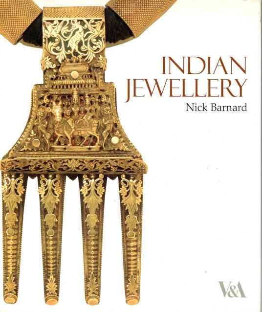 Indian Jewellery: The V&a Collection - Nick Barnard,Nick Barnard - copertina