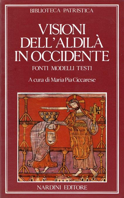 Visioni dell'Aldilà in Occidente : Fonti Modelli Testi - copertina