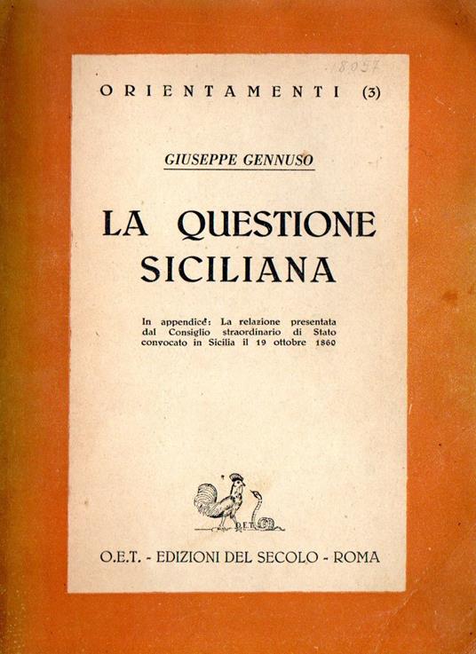 La questione siciliana - Giuseppe Gennuso,Giuseppe Gennuso - copertina