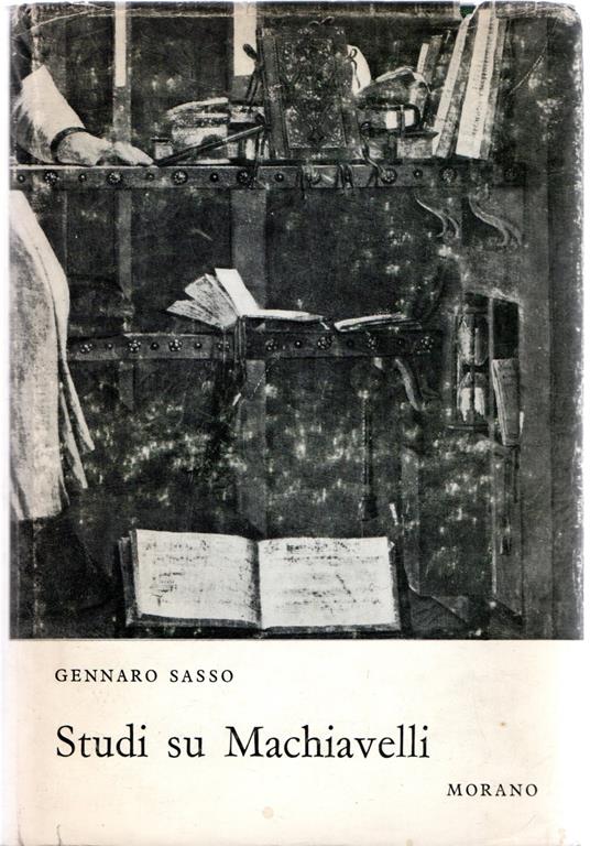 Studi su Machiavelli - Gennaro Sasso,Gennaro Sasso - copertina